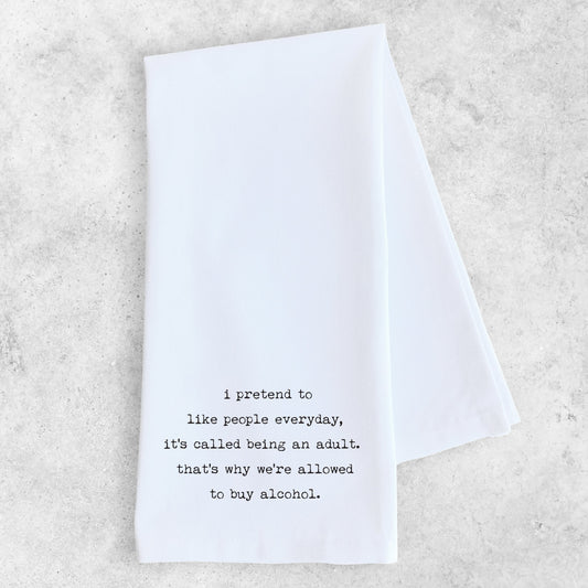 Being An Adult - Tea Towel