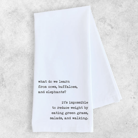 Lessons From Cows, Buffaloes, And Elephants - Tea Towel