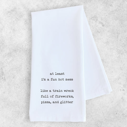 Fun Hot Mess - Tea Towel