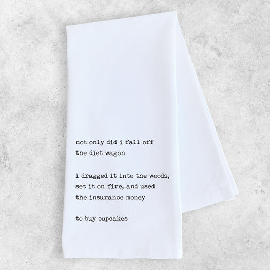 I Fell Off The Diet Wagon - Tea Towel