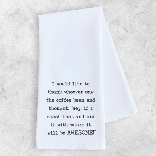 I Would Like To Thank - Tea Towel