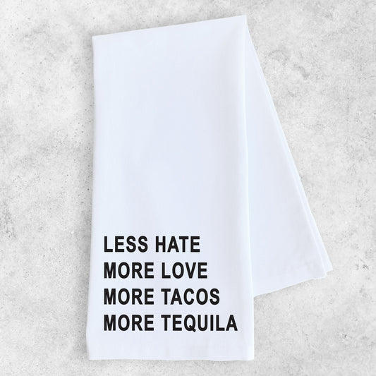 Love Tacos And Tequila - Tea Towel