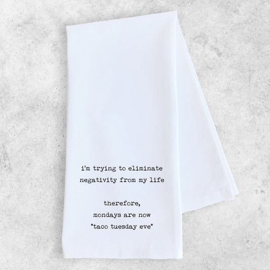 Taco Tuesday Eve - Tea Towel